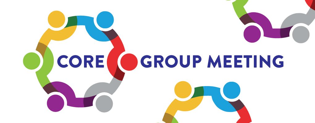 illistrated humanoids making a circle with the header of "core group meeting"