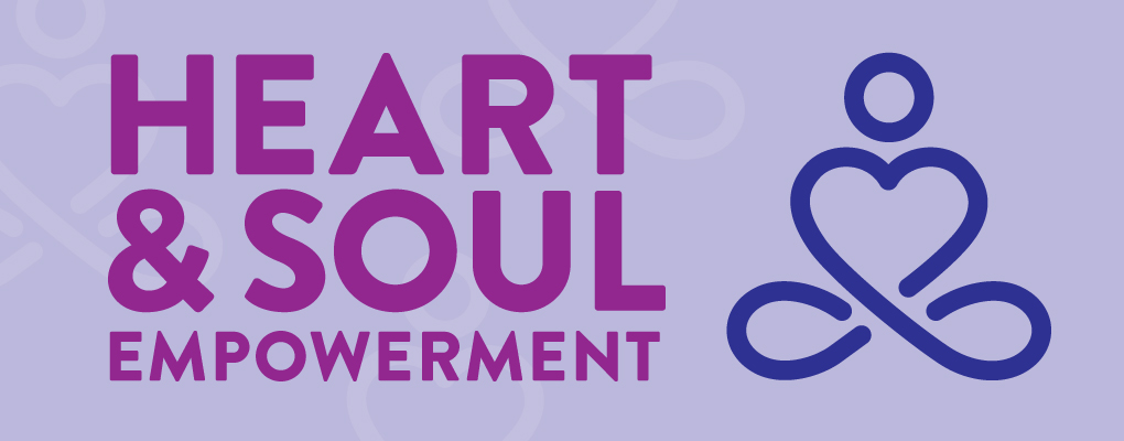 light purple background with outlined icon that simulates a person sitting crossed legged with their chest shaped like a heart. The text to the left of the image reads Heart and Soul Empowerment