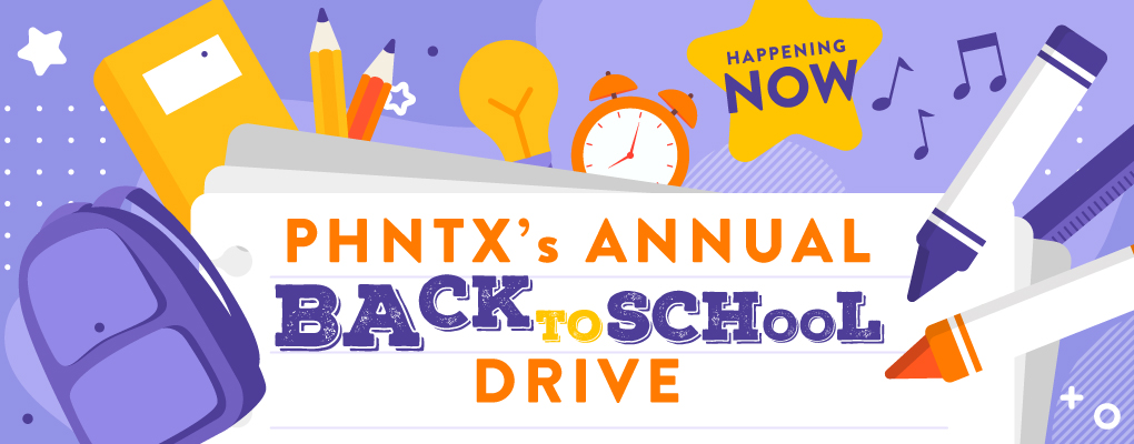 PHNTX Back-To-School Drive